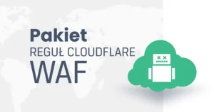 Pakiet reguł WAF CloudFlare - blokowanie botów